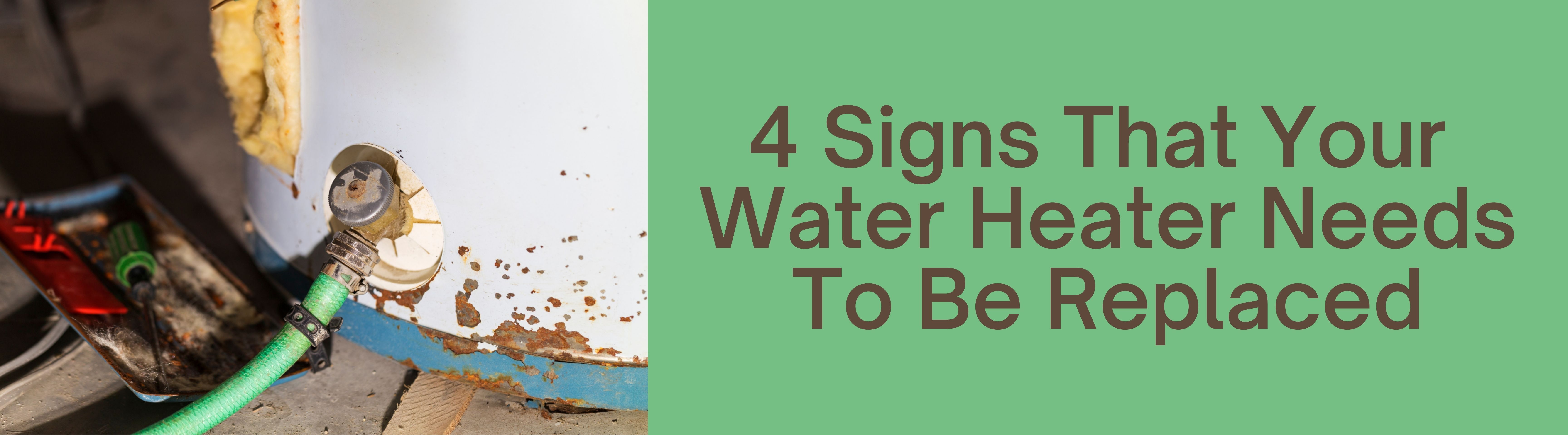 Image for 4 Signs You Might Need Your Water Heater Replaced