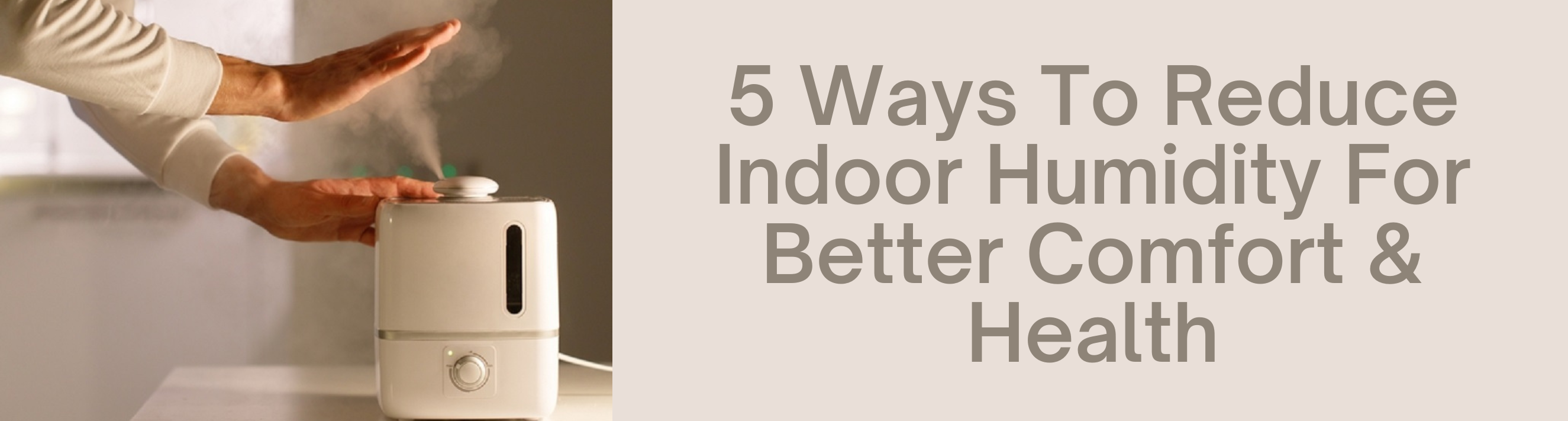 Image for 5 Ways to Reduce Indoor Humidity for Better Comfort & Health