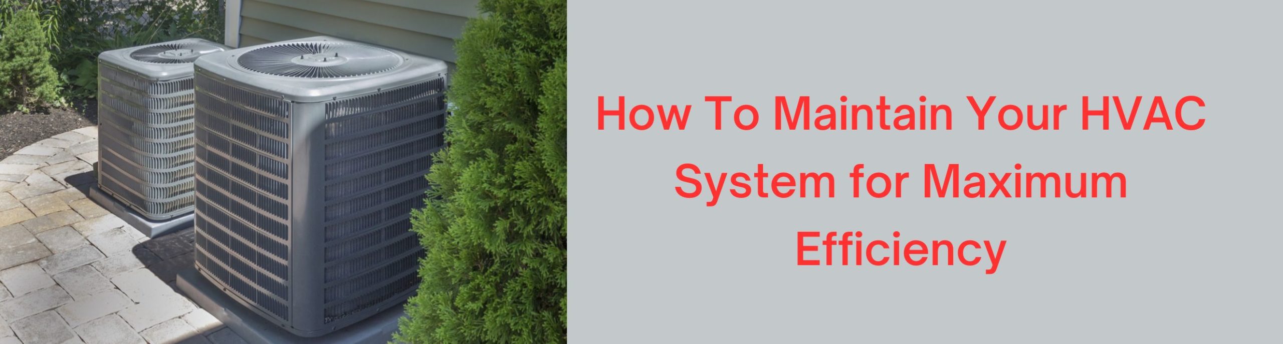 Image for How To Maintain Your HVAC System for Maximum Efficiency