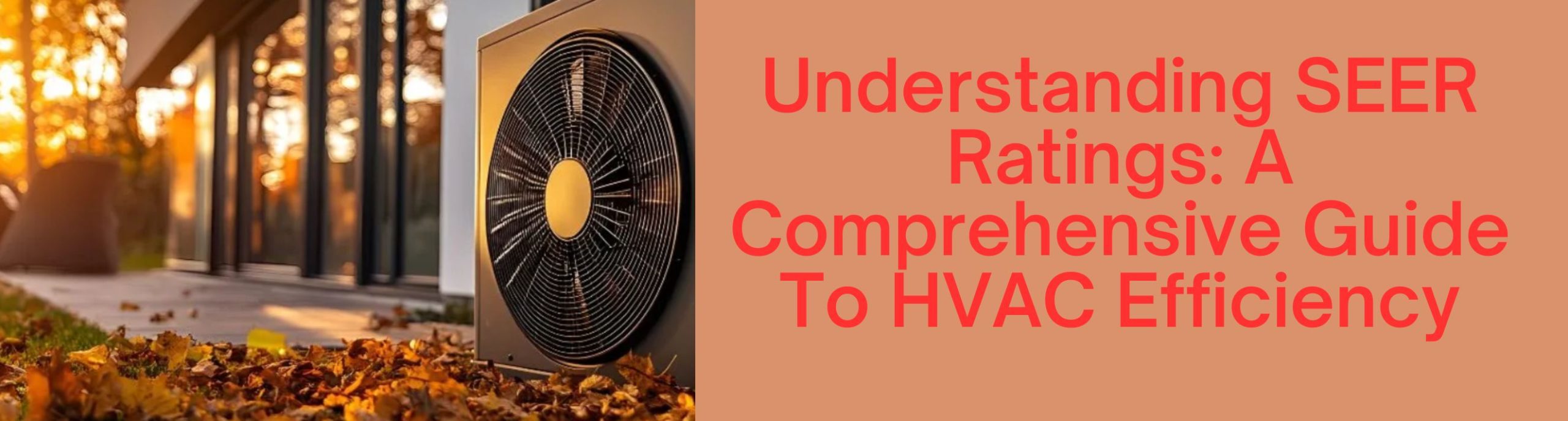 Image for Understanding SEER Ratings: A Comprehensive Guide To HVAC Efficiency