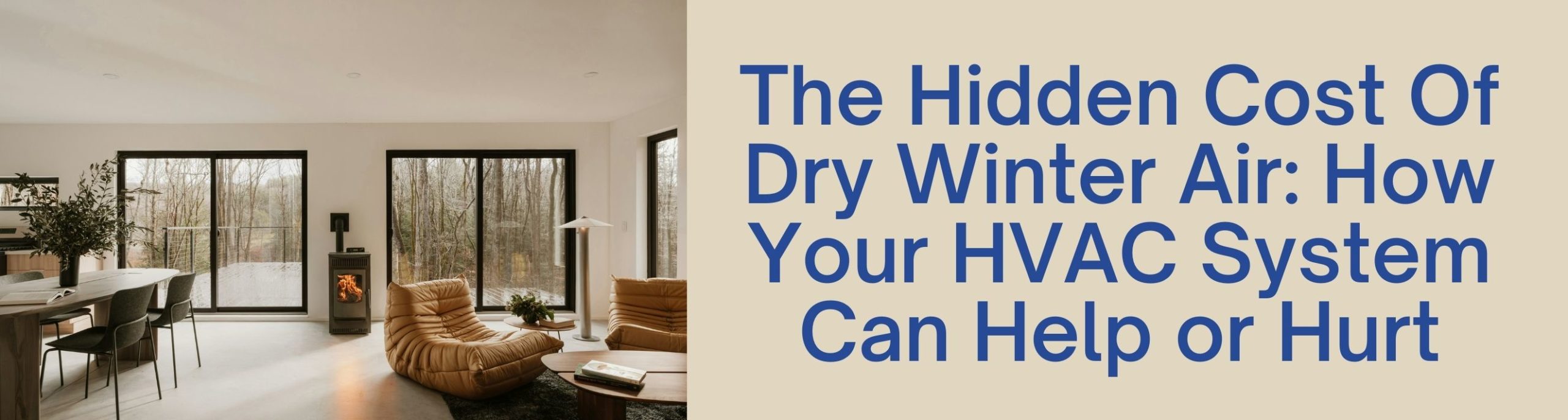 Image for The Hidden Cost Of Dry Winter Air: How Your HVAC System Can Help Or Hurt
